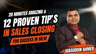 Ultimate Sales Closing Tips in MLM  12 pints you should now in Closing your sales  Giasuddin Ahmed [upl. by Arlina]