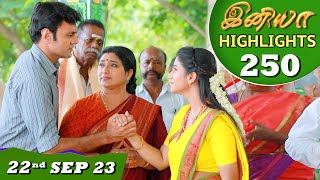 Iniya Serial  EP 250 Highlights  22nd Sep 2023  Alya Manasa  Saregama TV Shows Tamil [upl. by Solraced]