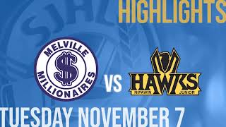 Melville Millionaires vs Nipawin Hawks Nov 7th [upl. by Ardnahcal]