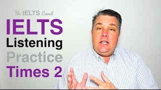 IELTS Listening Practice  Times 2 [upl. by Hurlow]