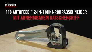 RIDGID AUTOFEED™ 2in1 MiniRatschenRohrabschneider [upl. by Leon]