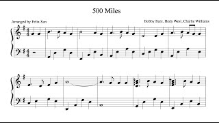 500 Miles Piano Solo  Sheet Music  Arr Felix Sun [upl. by Gesner]