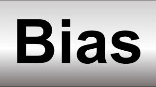 How to Pronounce Bias [upl. by Conlon616]