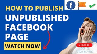 How to Publish Unpublished Facebook Page  Facebook page Unpublished without any Reason [upl. by Asile]