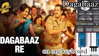 Dagabaaz re on org keyboard dagabaazre dabang2 salmankhanmovies [upl. by Nnaylrebmik279]