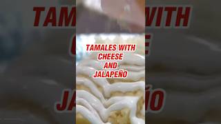 Tamales With Cheese amp Jalapeño [upl. by Adlemi]