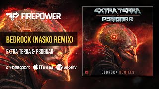 Extra Terra amp Psognar  Bedrock Nasko Remix [upl. by Nnylaehs]