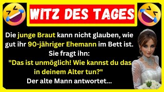 🤣 BESTER WITZ DES TAGES Ein 90jähriger Mann geht mit seiner attraktiven 25jährigen Braut ins Bett [upl. by Aitel324]