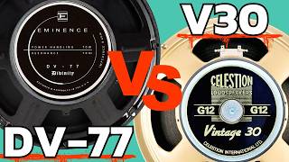 Eminence DV77 vs Celestion V30 [upl. by Oika]