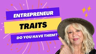 The Entrepreneurial Traits  Do You Have Them [upl. by Phox]