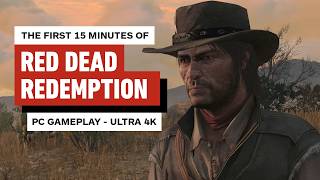 The First 15 Minutes of Red Dead Redemption PC Gameplay [upl. by Eniruam]