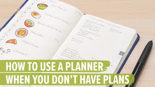 How To Use A Planner When You Don’t Have Plans [upl. by Teria]