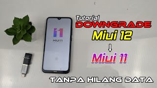 Cara Downgrade MIUI 12 Ke Miui 11 Tanpa Hilang Data Internal [upl. by Aihsenad]