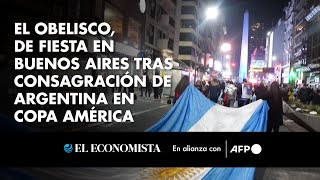 El Obelisco de fiesta en Buenos Aires tras consagración de Argentina en Copa América [upl. by Adni]