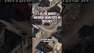 7 of The Worst Natural Disasters In History [upl. by Converse]