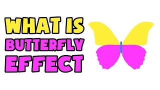 What is Butterfly Effect  Explained in 2 min [upl. by Eiramnaej]