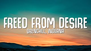 Freed From Desire Lyrics  Drenchill Indiiana [upl. by Darbie355]