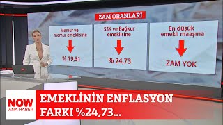 Emeklinin enflasyon farkı 2473 3 Temmuz 2024 NOW Ana Haber [upl. by Femi]