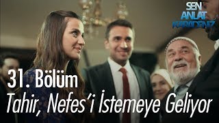 Tahir Nefesi istemeye geliyor  Sen Anlat Karadeniz 31 Bölüm [upl. by Skyler887]