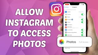 How to Allow Instagram to Access Photos on iPhone [upl. by Harat]