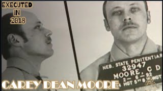 Death Row ExecutionsCarey Dean Moore First Lethal Injection Execution in Nebraska 2018 [upl. by Idoux922]