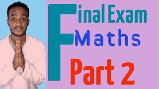 Final Exam  Mathematicsp2 Freshman tutorial FinalExam Maths University Atctube abdikiya [upl. by Caryn]