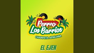 El Ejen  Champeta Africana [upl. by Granniah]