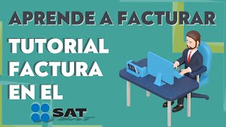 📄CÓMO HACER UNA FACTURA EN EL SAT 2024  TUTORIAL BIEN EXPLICADO [upl. by Leanna]