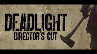 Deadlight Directors Cut PC 02 ฉันว่า ฉันแก่เกินกว่าจะมาทำเรื่องแบบนี้ [upl. by Pfaff163]