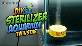 Membuat TwinStar Sterilizer  Alat Penghambat Alga [upl. by Shelah80]