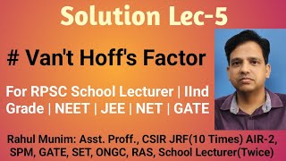 Solution Lec5 Vant Hoffs Factor For RPSC School Lecturer  IInd Grade  NEET  JEE  NET  GATE [upl. by Rannug]