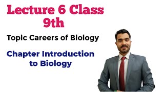 lecture 6 class 9th Careers in biology chapter introduction to biology [upl. by Nhguavaj795]