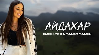 Elsen Pro amp Taner Yalçın  Айдахар [upl. by Dart]