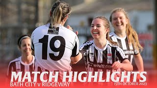 𝗛𝗜𝗚𝗛𝗟𝗜𝗚𝗛𝗧𝗦  Bath City v Ridgeway  15th October 2023  South West Womens Football League East Div [upl. by Anilec]