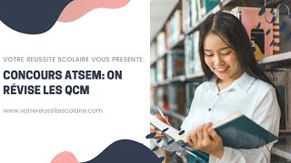 N°12 CONCOURS ATSEM  On révise ensemble les QCM CDG 18 2019 [upl. by Papagena]