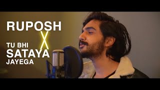 Ruposh ❌ Tu Bhi Sataya Jayega  Sid Rajput  Bonita [upl. by Reginald]