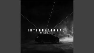 International Mafia Slowed [upl. by Eellac]