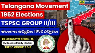 Telangana Movement  1952 Elections  TSPSC GROUP 2 amp 3  Telangana Movement and State Formation [upl. by Ainalem744]