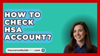 How To Check HSA Account  InsuranceGuide360com [upl. by Uv]