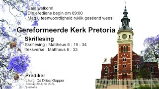 Gereformeerde Kerk Pretoria  Erediens  30 Junie 2024 om 0900 [upl. by Haiel]