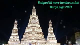 kalyani iti more luminous club Durga puja 2024 Arun temple [upl. by Uht857]