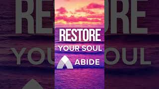 Restore Your Soul  Sleep Stories from Abide [upl. by Damek]