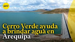 quotCerro Verde agrega más de 1200 millones de metros cúbicos al sist del río Chiriquot [upl. by Ekard]