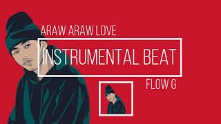 Araw araw Love  Flow G  INSTRUMENTAL [upl. by Talbott]