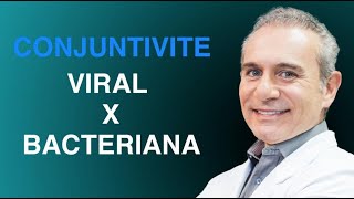 Diferenças Entre Conjuntivite Viral e Conjuntivite Bacteriana  Dr Gilson Mariano  Oftalmologista [upl. by Isabella]