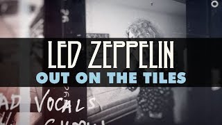 Led Zeppelin  Out on the Tiles Official Audio [upl. by Lotta]