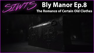 The Haunting of Bly Manor  Episode 8 Recap The Romance of Certain Old Clothes [upl. by Eigram]