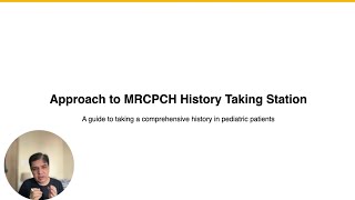 Approach to History Taking in MRCPCH Clinical Exam History Taking Station [upl. by Woll946]