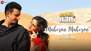 Maheroo Maheroo  Lyrical  Super Nani  Sharman Joshi Shweta K  Shreya Ghoshal  Sanjeev Darshan [upl. by Ocirled541]