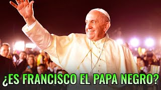 ¿es Francisco El Papa Negro [upl. by Dream]